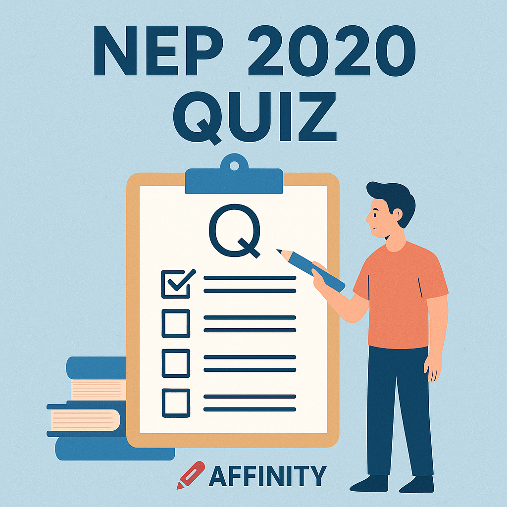 NEP 2020 QUIZ BY EXAM AFFINITY