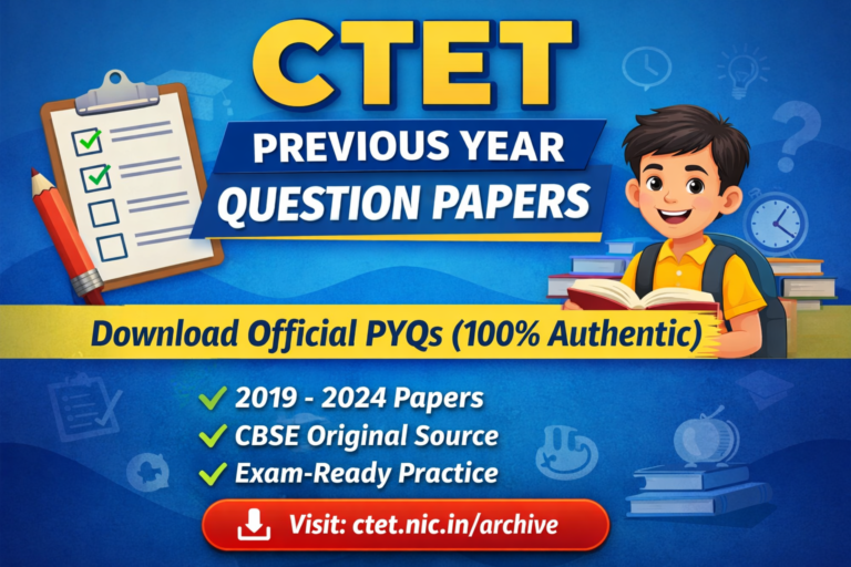 CTET Previous Year Question Papers Download (Official CBSE PYQs)