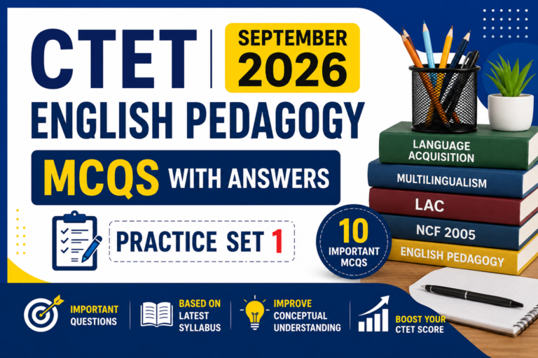 CTET September 2026 English Pedagogy MCQs – Practice Set 1